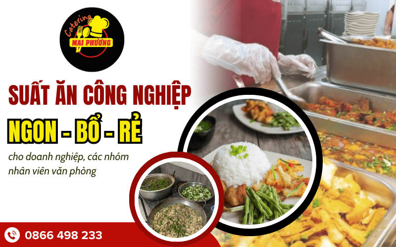 suất ăn công nghiệp ngon bổ rẻ