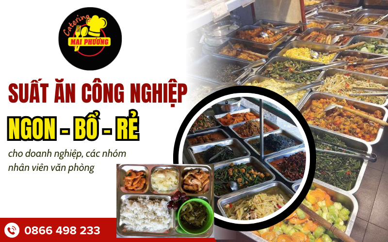 suất ăn công nghiệp ngon bổ rẻ