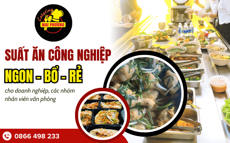 suất ăn công nghiệp ngon bổ rẻ